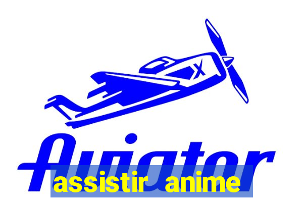 assistir anime online dublado